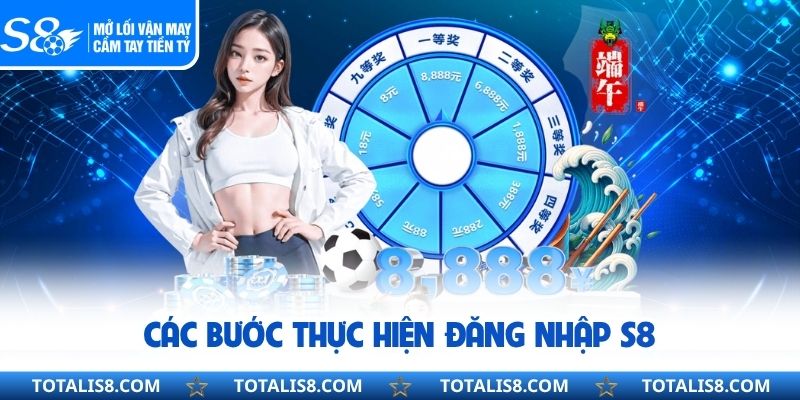 Các bước thực hiện đăng nhập S8