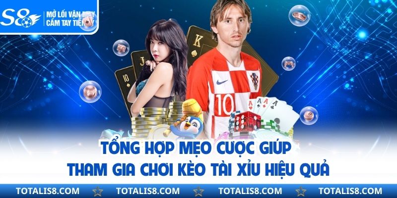 Kèo Tài Xỉu Là Gì Và Cách Chơi Hiệu Quả Cho Người Mới Tổng hợp mẹo cược giúp tham gia chơi kèo tài xỉu hiệu quả